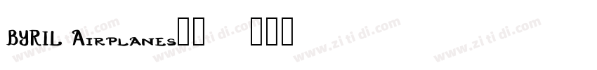 BYRIL Airplanes字体字体转换